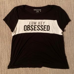 REBELLIOUS ONE Lowkey obsessed black tshirt